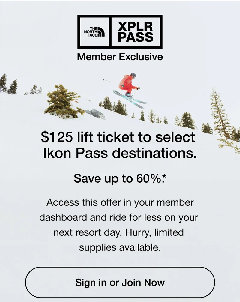 XPLR PASS Member Exclusive. $125 lift ticket to select Ikon Pass destinations. Sign in or Join Now