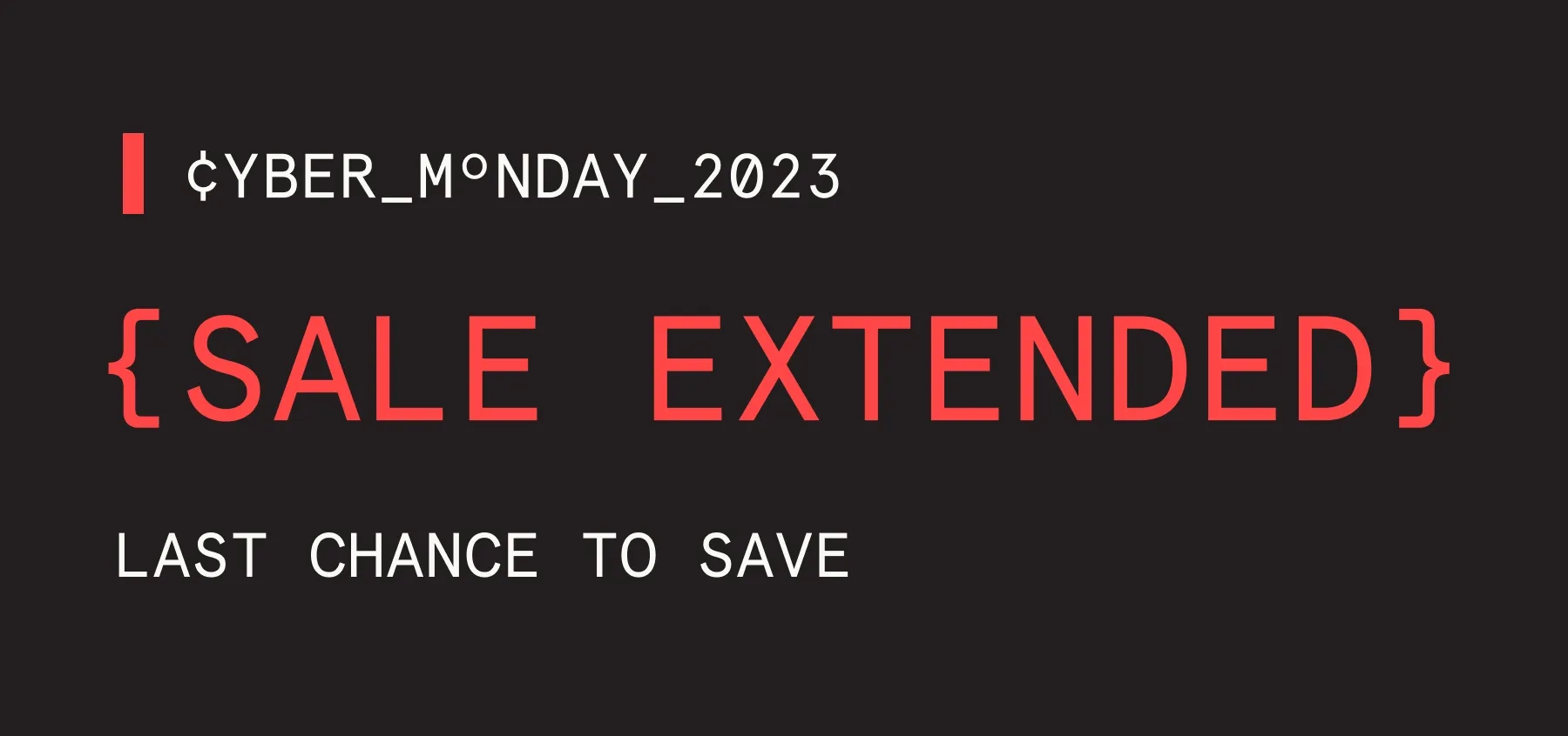 Email Only Exclusive: Sale Extended