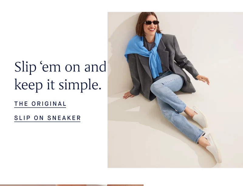 Slip ‘em on and keep it simple. THE ORIGINAL SLIP ON SNEAKER