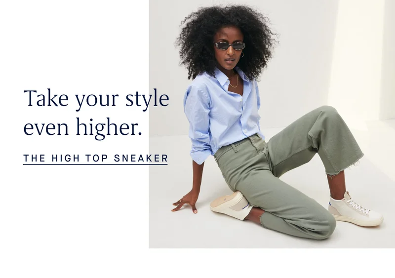 Take your style even higher. THE HIGH TOP SNEAKER
