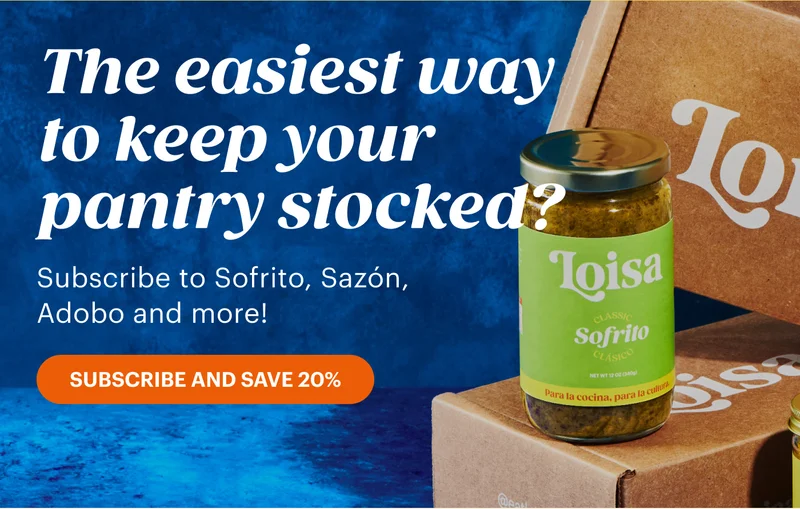 The easiest way to keep your pantry stocked? Subscribe to Sofrito, Sazón, Adobo and more! SASUBSCRIBE AND SAVE 20