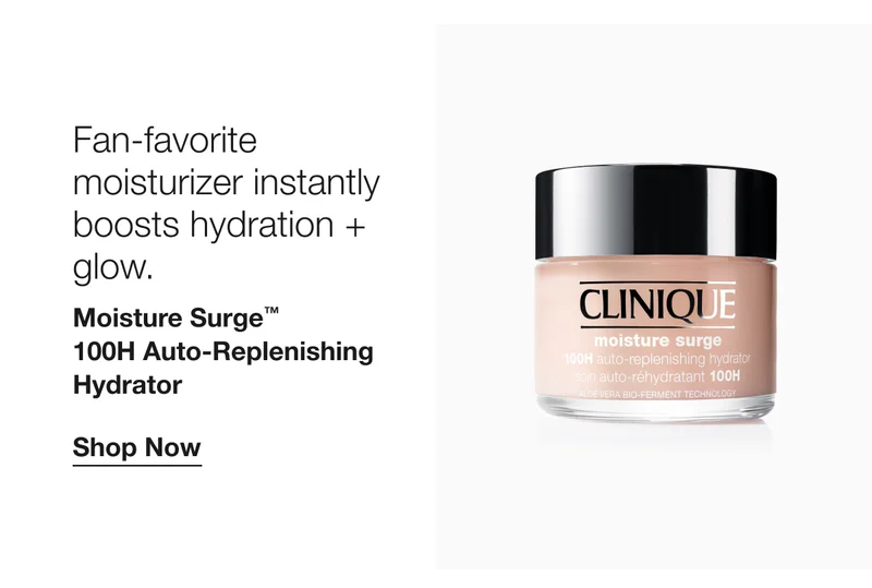 Fan-favorite moisturizer instantly boosts hydration + glow. | Moisture Surge™ 100H Auto-Replenishing Hydrator  | Shop Now