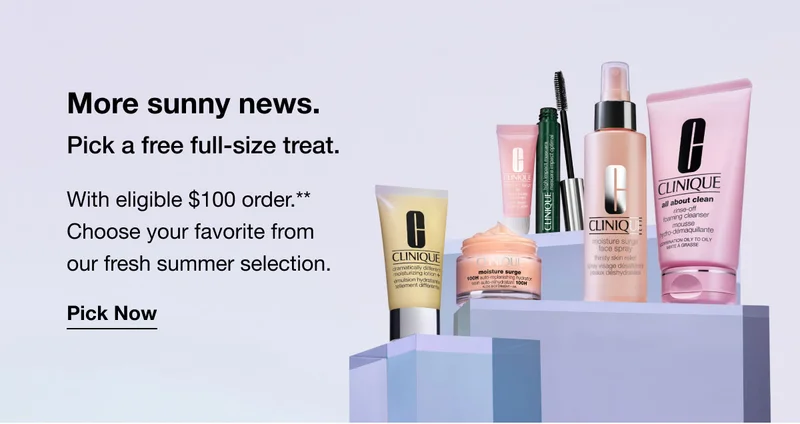 More sunny news. Pick a free full-size treat. | With eligible $100 order.**Choose your favorite from our fresh summer selection. | Pick Now