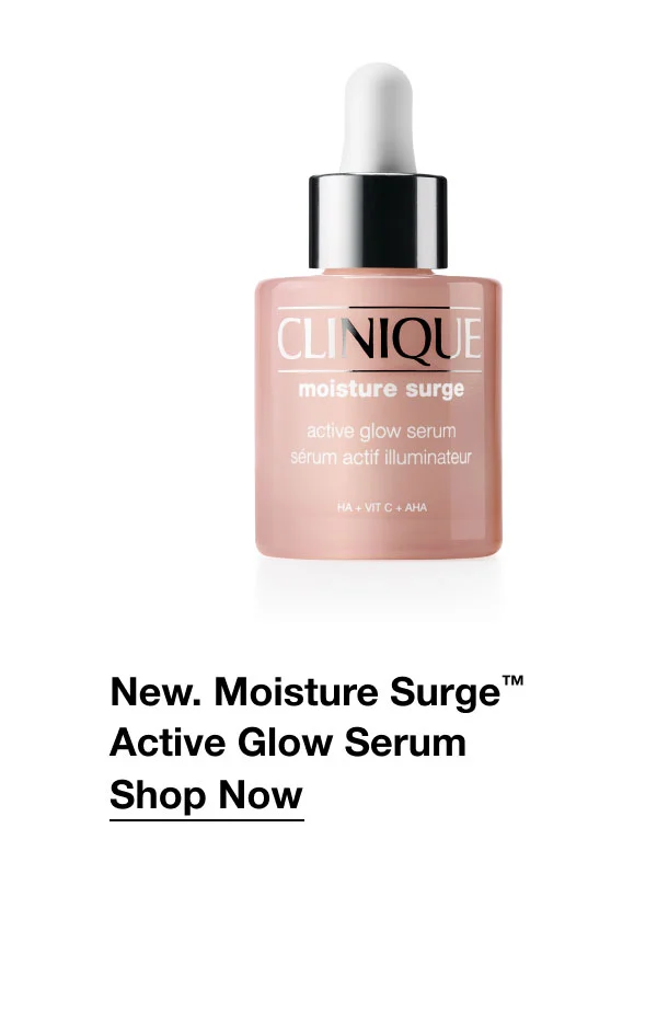 New. Moisture Surge™ Active Glow Serum | Shop Now