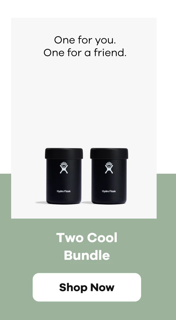 One for you. One for a friend. Two Cool Bundle. | Shop Now