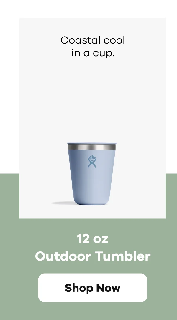 Coastal cool in a cup. 12 oz Outdoor Tumbler. | Shop Now