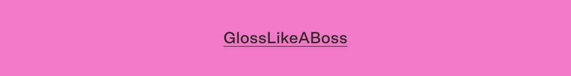 GlossLikeABoss