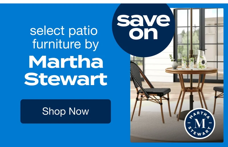 Save on Select Patio Furniture by Martha Stewart