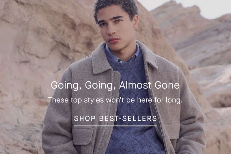Going, Going, Almost Gone | These top styles won’t be here for long. | Shop Best-sellers