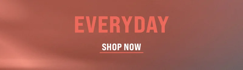 EVERYDAY