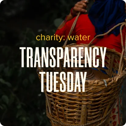 Image with text: charity: water Transparency Tuesday