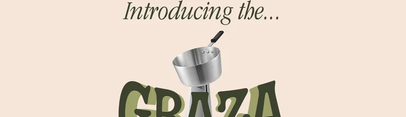 INTRODUCING THE GRAZA SOUPER BOWL