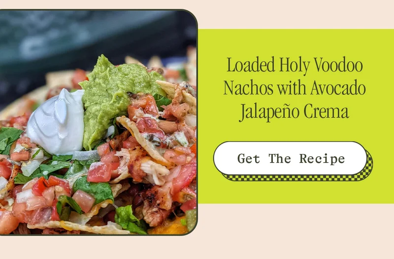 LOADED HOLY VOODOO NACHOS WITH AVOCADO JALAPENO CREMA