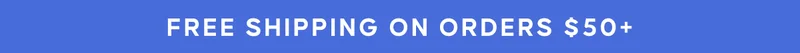 FREE SHIPPING ON ORDERS $50+