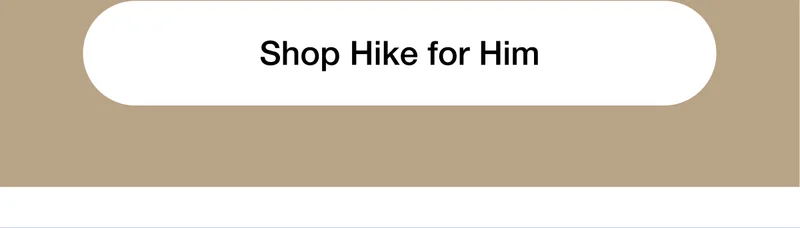 Shop Hike for Him