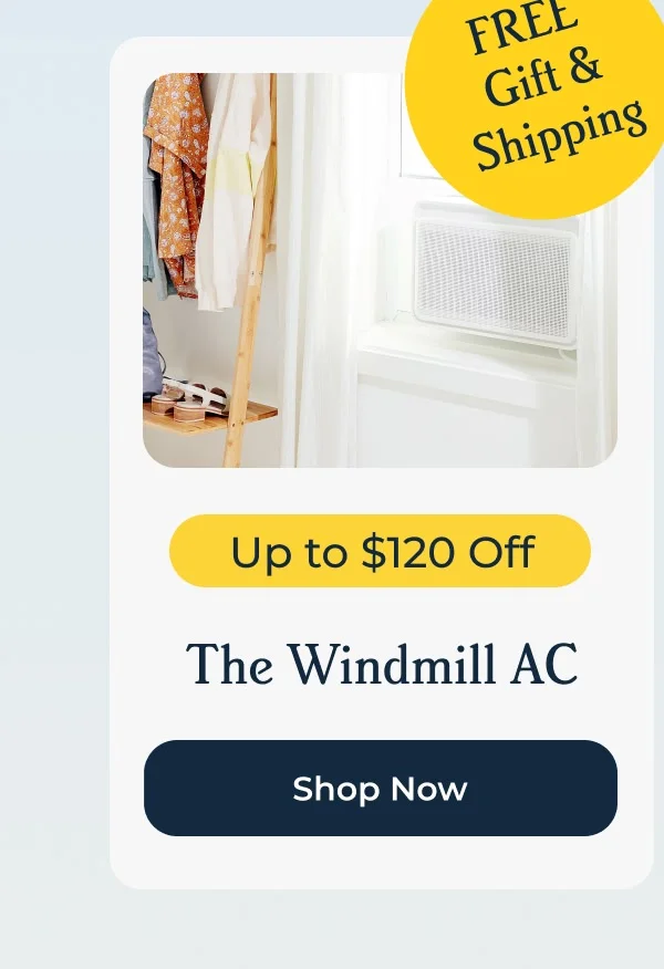 The Windmill AC - Up to $120 Off + FREE Gift & Shipping