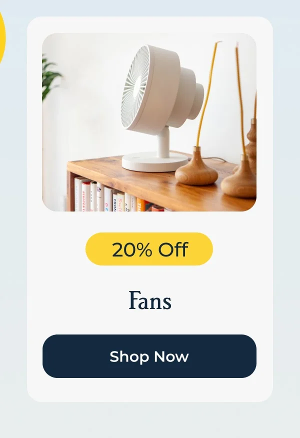 Fans - 20% Off