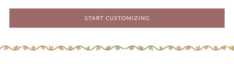 Start Customizing