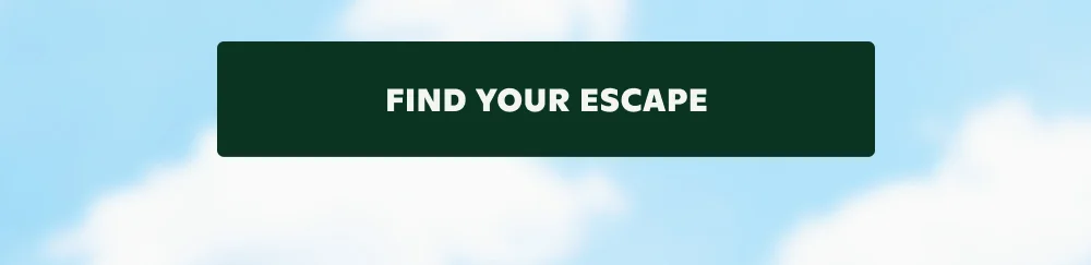 FIND YOUR ESCAPE
