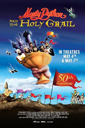 MONTY PYTHON AND THE HOLY GRAIL 50TH ANNIVERSARY