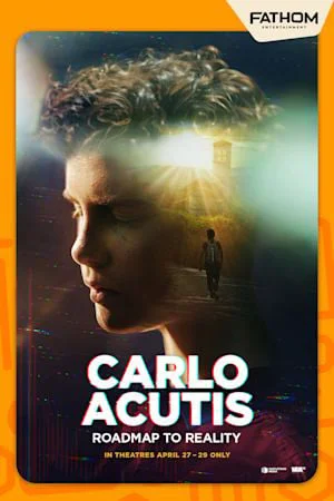 CARLO ACUTIS: ROADMAP TO REALITY