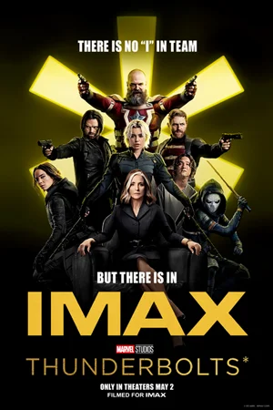THUNDERBOLTS* IMAX FAN EVENT