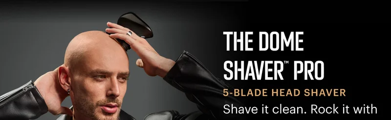 The Dome Shaver™ Pro
