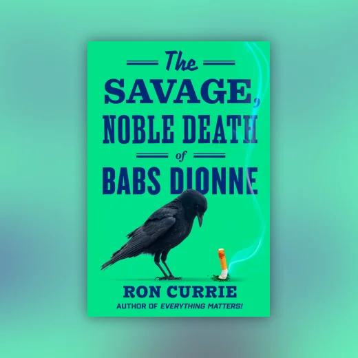 The Savage, Noble Death of Babs Dionne