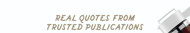 REAL QUOTES FROM TRUSTED PUBLICATIONS