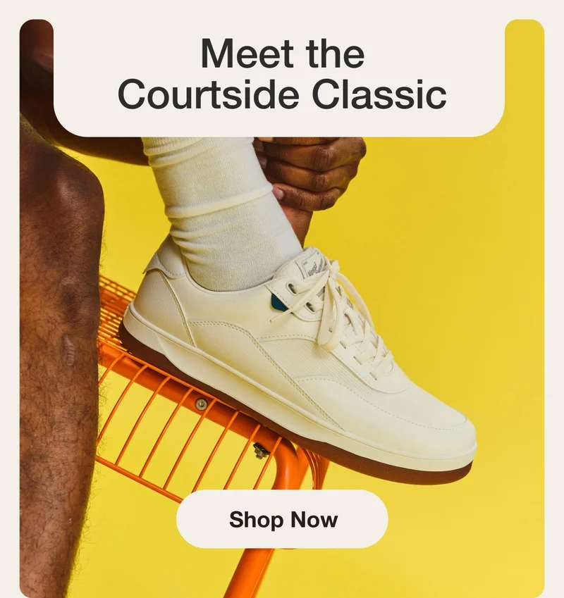 Meet the Courtside Classic. Shop Now.