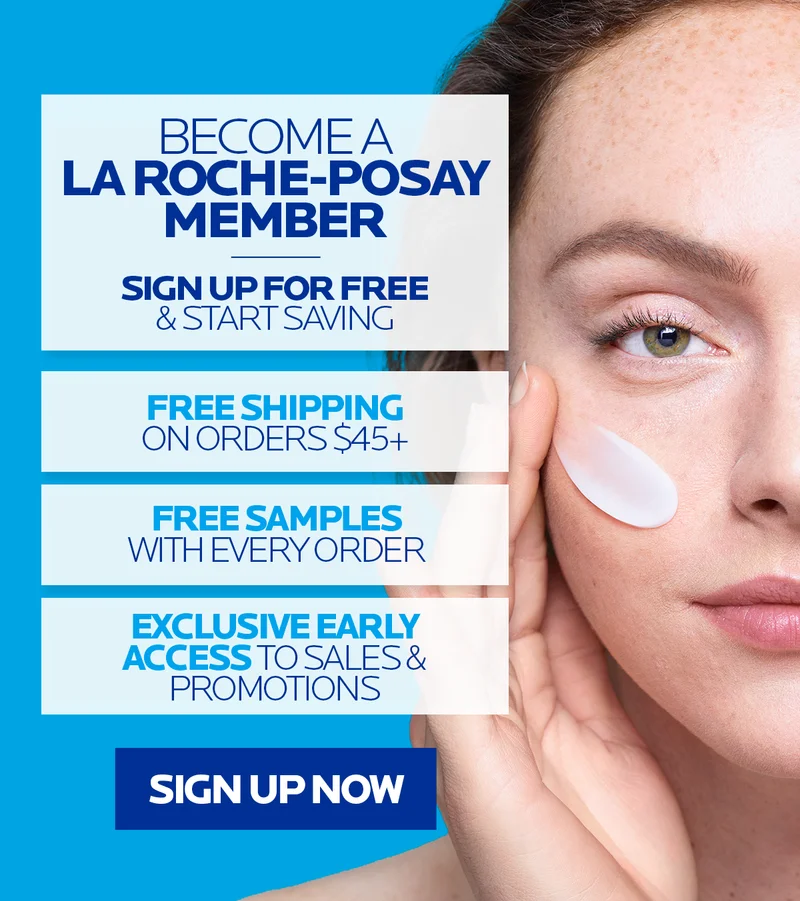BECOME A LA ROCHE-POSAY MEMBER