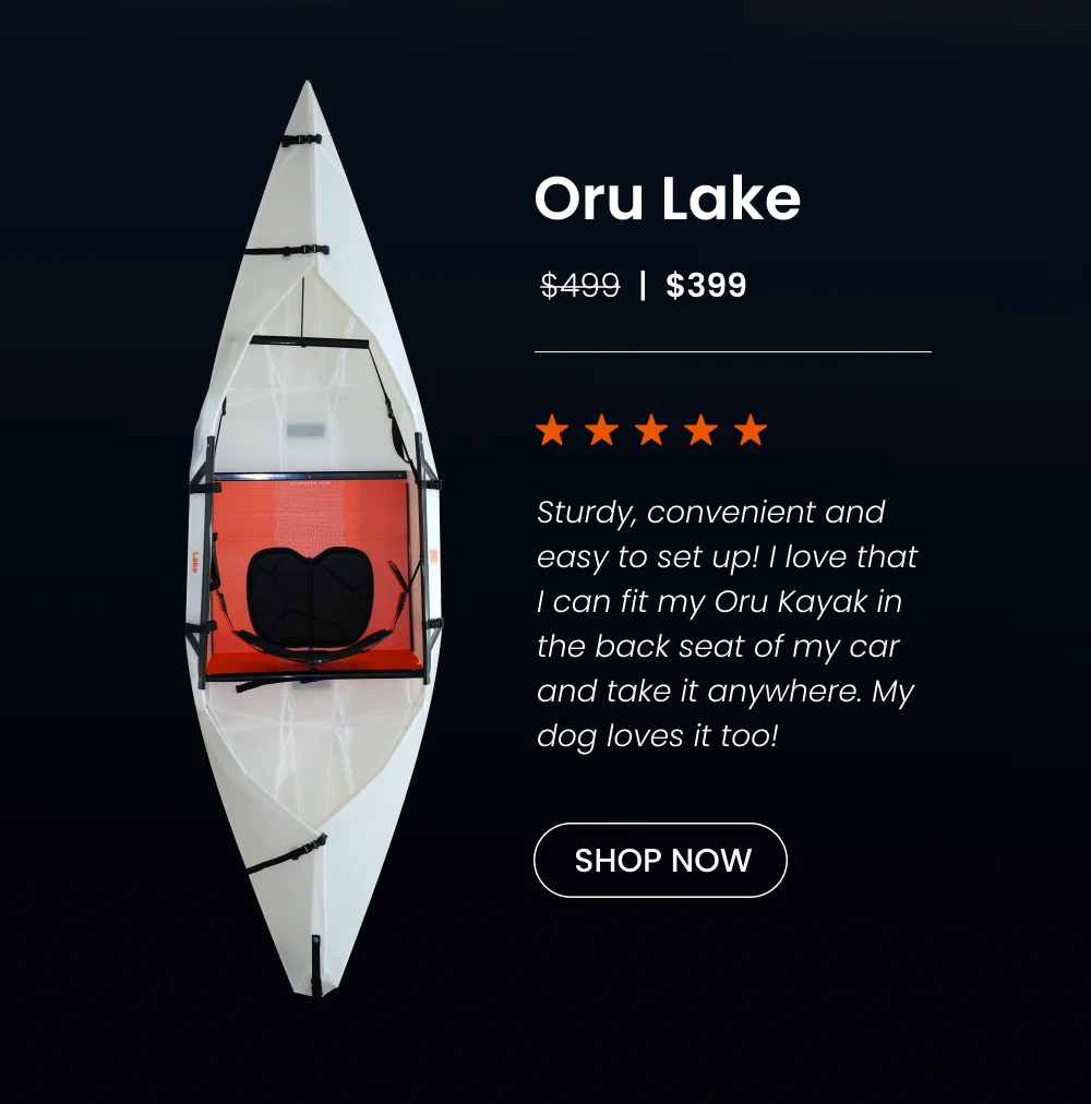 Oru lake now $399 Oru lake now $399