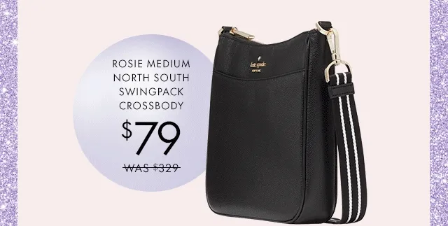 Rosie Medium North South Swingpack Crossbody $79 Was $329