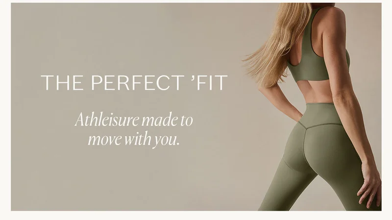The Perfect 'Fit: Athleisure made to move with you