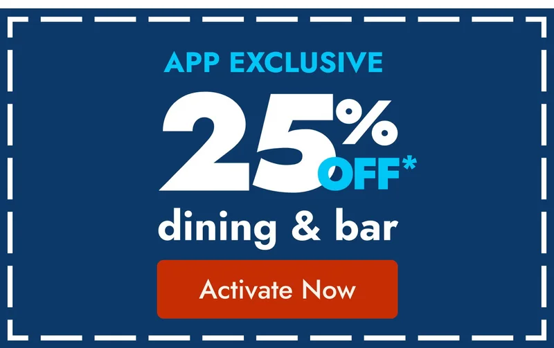 25% off dining and bar