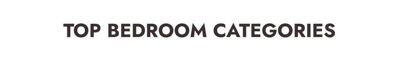 Top Bedroom Categories