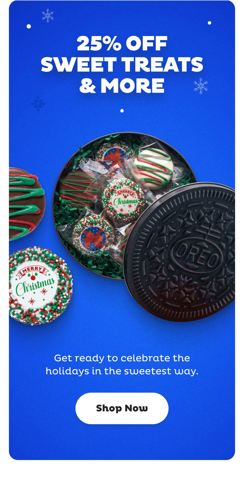 Shop 25% Off Sweet Treats & More!