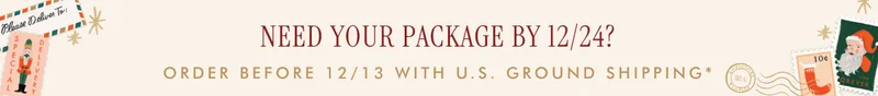 Need your package by 12/24? Order before 12/13 with u.s. ground shipping*