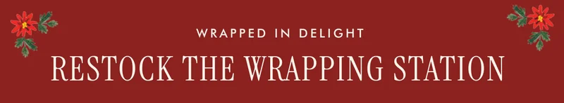 wrapped in delight Restock the Wrapping Station