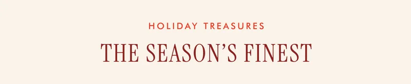 Holiday treasures The Season’s Finest