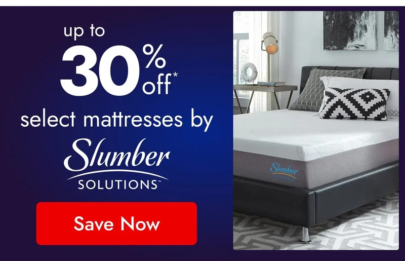 UP TO 30% OFF Select Mattresses by Slumber Solutions*