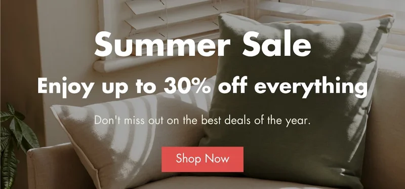 Summer sale - enjoy up to 30% off everything