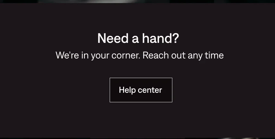 Need a hand? Help center