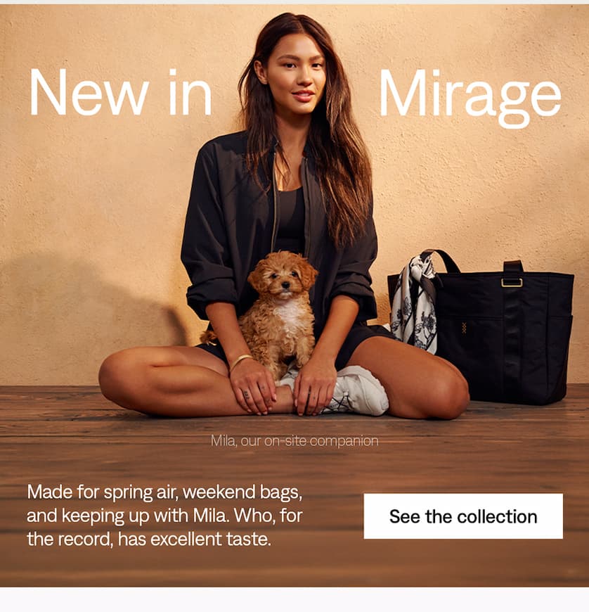 New in Mirage: See the collection