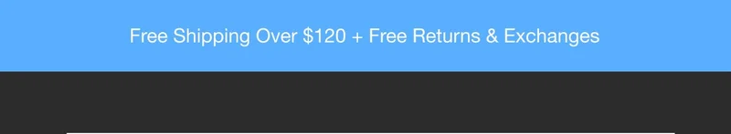 Free Shipping Over $110 + Free Returns & Exchanges