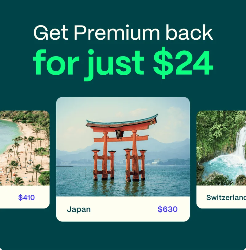 Get Premium back for just $24