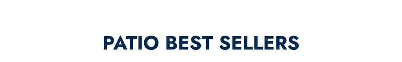 Patio Best Sellers