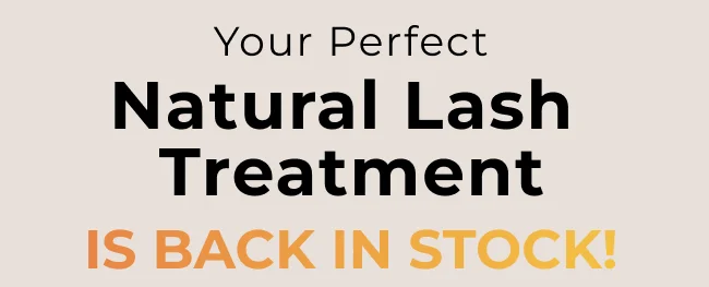 Your Perfect Natural Lash Treatment is back!