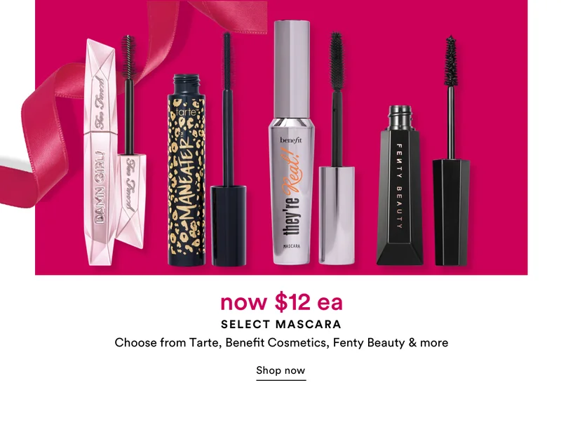 Select Mascara | Now $12 each | Choose from Tarte, Benefit Cosmetics, Fenty Beauty & more | Shop now