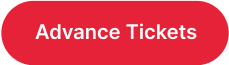 Advance Tickets